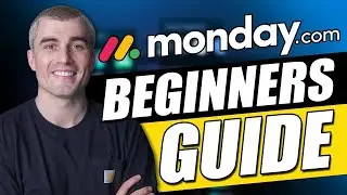 Monday.com Beginner Tutorial: How to Set Up Monday For New Users in 2025