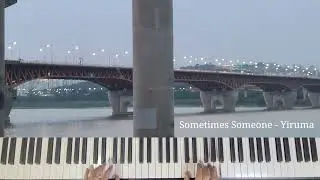 Sometimes Someone - Yiruma Solo 20th Anniversary