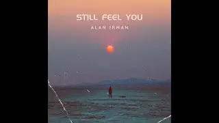 STIIL FEEL YOU