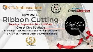 LIVE RIBBON CUTTING: Closet Chic Boutique-Downtown Ozark