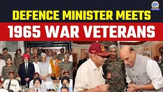 Defence Minister Rajnath Singh Meets 1965 War Veterans