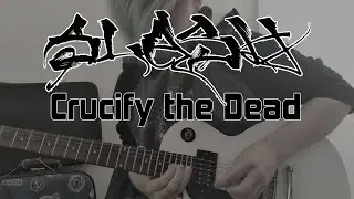 Slash - Crucify the Dead [Guitar Cover]