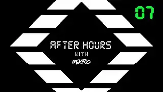Mikro - After Hours 07 (Progressive House & Melodic Techno DJ Mix) #djmikro​ #afterhours