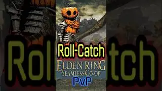 ROLL-CATCH #eldenring #seamlesscoop #eldenringpvp #build #eldenringclips #eldenringgameplay #pvp