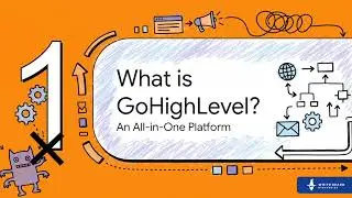 What is GoHighLevel? (Funnels, Automation & The Learning Curve)
