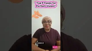 TOP 9 FOODS FOR PERFECT VISION: EYE HEALTH SUPERFOODS!