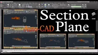43 Auto CAD 3D How to use Section Plane.ऑटोकैड मैं सेक्शन प्लेन कैसे प्रयोग करें।