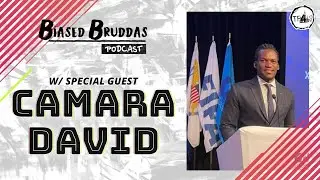 Camara David - Becoming CFU General Secretary, FIFA Masters, New Perspective | Biased Bruddas Pod