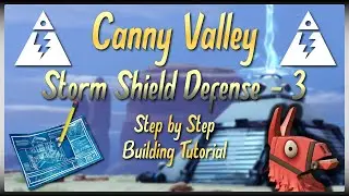 CANNY VALLEY Storm Shield Defense 3 - Step By Step Building Tutorial // Fortnite: Save The World