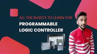 ALL the BASIC for PLC- PROGRAMMABLE LOGIC CONTROLLER | PLC beginners Tutorial |
