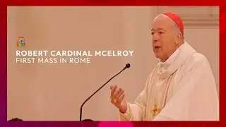 Robert Cardinal McElroy - First Mass in Rome