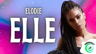 Elodie - ELLE (Testo/Lyrics)