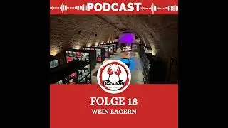 Folge 18 - Wein lagern