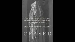 Ceased - Before the Law