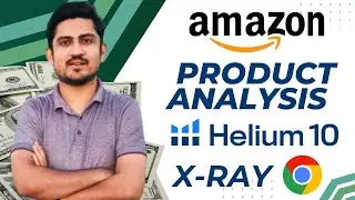 Анализ продуктов Amazon с помощью инструмента расширения Helium10 Xray Chrome. Руководство по исп...