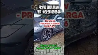 IDR.700 JT NEGO -SIAP KIRIM HUB: 082281699948#simbahhyundaidepok#dealerhyundai#ioniq6#discount#murah