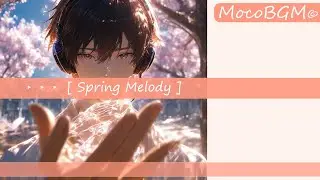 【MocoBGM】Spring Melody【フリーBGM】