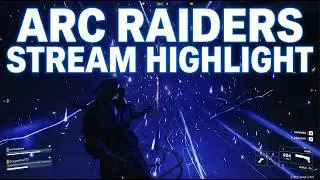 ARC RAIDERS/Streaming Highlight 25.11.02025