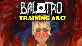 [Balatro] Guerrilla Balatro Training Arc  [EN/IDVtuber]