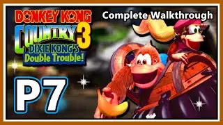 Donkey Kong Country 3: Dixie Kong's Double Trouble - 103% CW - Part 7 & Ending/Credits