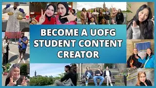 Become a UofG Student Content Creator 🎥