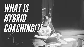 What Is Hybrid Coaching?