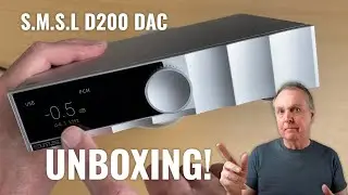 S.M.S.L D200 DAC Unboxing