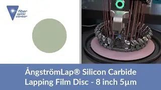 &Aring;ngstr&ouml;mLap&reg; Silicon Carbide Lapping Film Disc - 8 inch 5&micro;m - Available From Fiber Optic Center