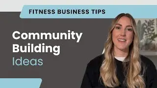 Boost Your Fitness Business With These 4 Creative Community Building Ideas For Personal Trainers