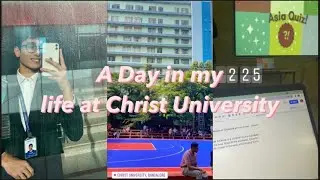 A DAY IN MY LIFE | Christ university Bangalore | Uni, new block