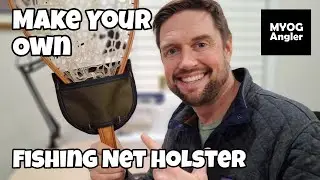 DIY fishing net holster - Make Your Own fly fishing Gear - MYOG