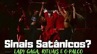 Sinais Sat&acirc;nicos Lady Gaga, Magia e o Mist&eacute;rio do Palco no Rio