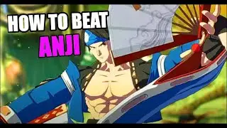 LEARN TO BEAT ANJI AS MAY | Guilty Gear Strive