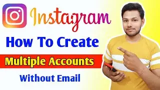 How To Create Instagram Fake Account 2022 | How To Create Multiple Instagram Account