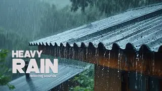 HEAVY RAIN  - DEEP SLEEP - 100% Fall Asleep With  Heavy Rain And Thunder