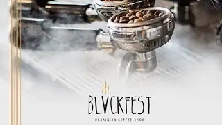 Blackfest Ukrainian Coffee Show - кофейный фестиваль 2018