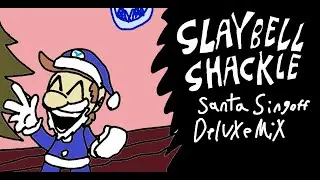 [+FLP] Slaybell Shackle (Santa Singoff Deluxe Mix)