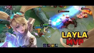 LAYLA MVP GAMEPLAY | BUILD LAYLA TERSAKIT 2024 | BEST BUILD LAYLA | BUILD TOP GLOBAL LAYLA MLBB