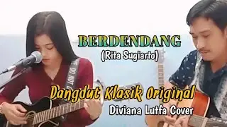 BERDENDANG - RITA SUGIARTO | Diviana Lutfa Cover #dangdutlawas #dangdutnostalgia #ritasugiarto