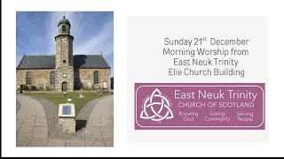 East Neuk Trinity Sunday Worship  - Sunday 21st December 2025