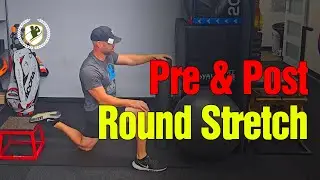 Pre and Post Round Stretch