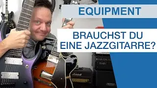 Jazz-Monat Teil 4: Brauchst Du eine Jazzgitarre?