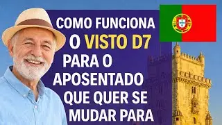 Como funciona o visto D7 para um aposentado que quer se mudar para Portugal