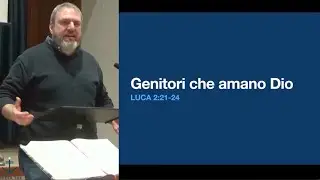 Genitori che amano Dio | Luca 2:21-24 | Elio Vannelli | 28/12/2025