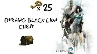 Gw2 - &iexcl;Gastamos 4200 gemas!Opening 25 Black Lion Chest con @poxe7