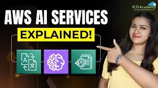 AWS AI Services Explained | How to Use SageMaker, Bedrock & More for ML Projects | K21Academy