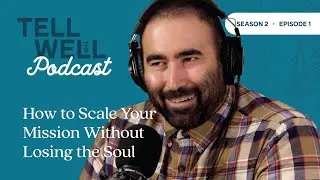 How to Scale Your Mission Without Losing the Soul with Jordan McCormick