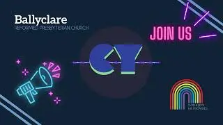 Ballyclare Reformed Presbyterian Church CY - Get involved 2025