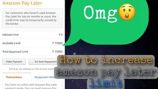 Amazon pay later limit increase 2023 How to increase amazon pay later limit/All Rounder Munim