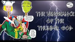 THE VENGEANCE OF THE THUNDER GOD! | THOR 7